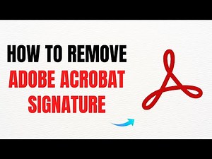 How to Remove Adobe Acrobat Signature – Full Guide