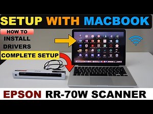 Epson RR-70w Setup With MacBook, Install Drivers, Scanning Test !