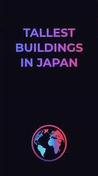 Top 10 TALLEST Buildings in Japan! You Won't Believe #1! #Shorts #Japan #Tokyo #Skyscrapers