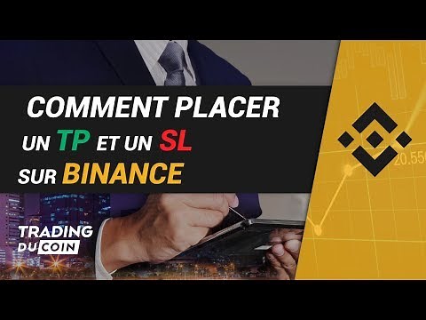 TUTO BINANCE : COMMENT PLACER UN TP ET UN SL SUR BINANCE