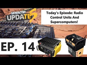 How to Build a Supercomputer Factory! - Satisfactory Update 5 Episode 14