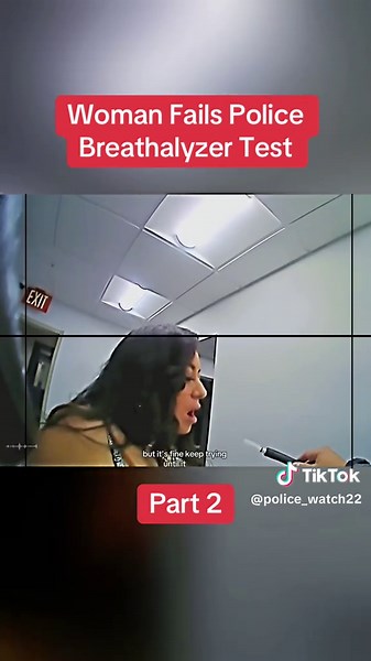Woman Fails Police Breathalyzer Test Part 2 #cops #copsoftiktok #police #policeofficer #bodycam #crime #truecrime #truestory #foryou #fyp