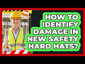 How To Identify Damage In New Safety Hard Hats?