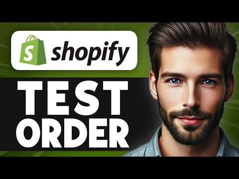 How To Do A Test Order On Shopify - Easy Guide