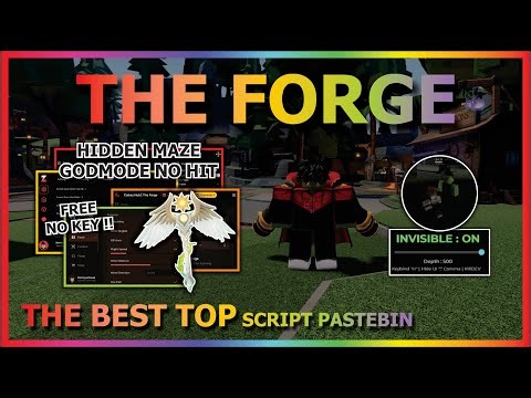 THE FORGE Script Pastebin 2026 AUTO FARM, AUTO QUEST, AUTO FORGE, GODMODE, HIDDEN MAZE (NO KEY) ⚔️