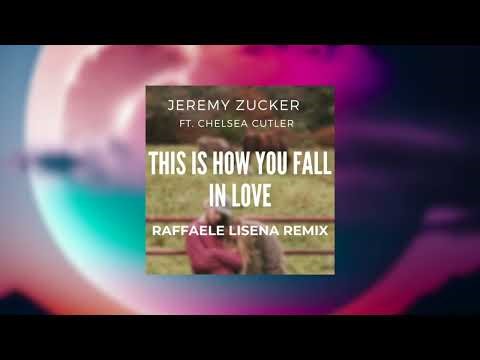 Jeremy Zucker feat. Chelsea Cutler - This Is How You Fall In Love (Raffaele Lisena Remix)