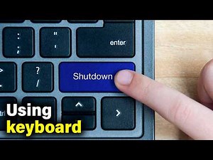 How to Shutdown Computer using keyboard - Full Guide