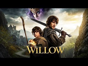 Willow | He Was Just a Farmer... Until Destiny Gave Him a Baby and a Sword | Epic Fantasy Adventure