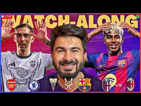 Albacete v Barcelona | Arsenal v Chelseal Watchalong LIVE | TFHD