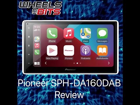 Pioneer SPH DA160DAB Review Apple Car Play ANdroid Car Stereo