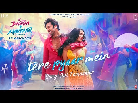 Tere Pyaar Mein (Teaser) Tu Jhoothi Main Makkaar | Ranbir | Shraddha | Pritam | Arijit S | Amitabh B