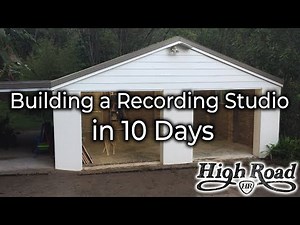 The Plan - Building a Recording Studio in 10 Days