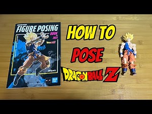 HOW TO: Pose SH Figuarts Dragon Ball Goku
