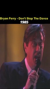 Bryan Ferry - Don't Stop The Dance 1985 | Classic Fantastic Dance