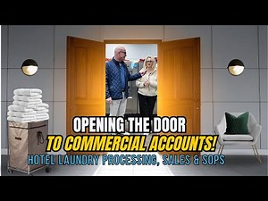 How to Get Commercial Laundry Accounts | Hotel Laundry Processing, Sales & SOPs