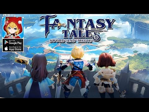 Fantasy Tales: Sword And Magic Gameplay - MMORPG Upcoming Android iOS