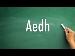 How to pronounce aedh - Aedh Pronunciation