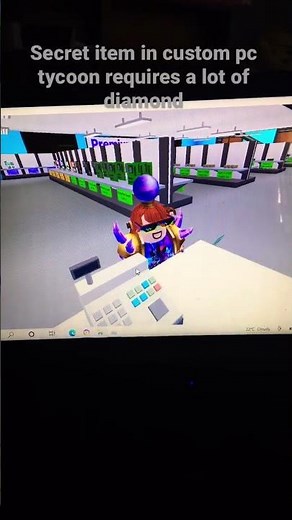 How to get a secret item in custom pc tycoon a lot