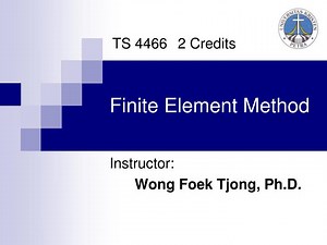 PPT - Finite Element Method PowerPoint Presentation, free download - ID:2898023
