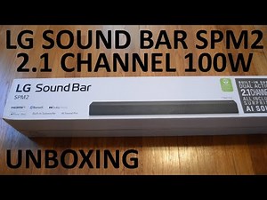 Unboxing LG SPM2 2.1 Channel Bluetooth Sound Bar With Built In Subwoofer