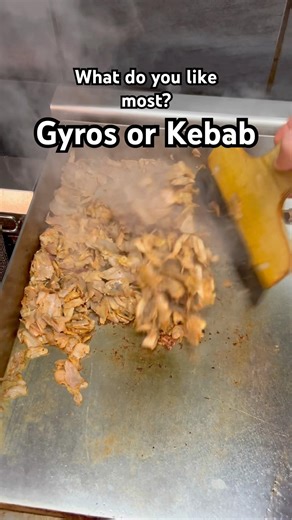 Gyros or Kebab? Which one is your favorite