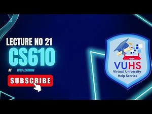 Cs610 Lecture 21 | Cs610 short lectures 21 by Vuhslearning| cs610 Final term preparations