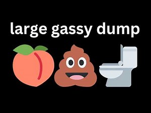 girl takes a large gassy dump
