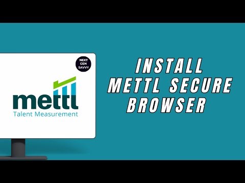 How to Install Mettl Secure Browser on Windows 11 (Step-by-Step Guide)