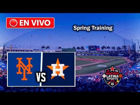 🔴 Mets vs Astros EN VIVO | Spring Training 2026 | MLB