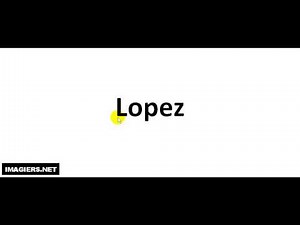 How to pronounce Lopez