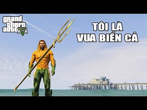 GTA V nhưng Tôi Là AQUAMAN