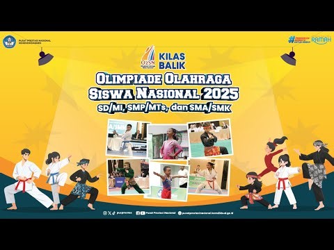 Kilas Balik Olimpiade Olahraga Siswa Nasional (O2SN) SD, SMP, dan SMA/SMK 2025