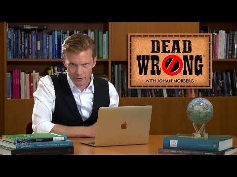 Dead Wrong® with Johan Norberg - Sweden: Socialism or Free Markets?
