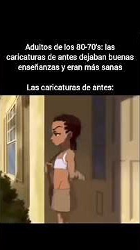 Las caricaturas de antes be like: #humor #memes #boondocks