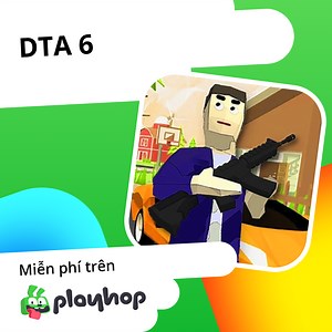 DTA 6: Chơi trực tuyến miễn phí trên Playhop