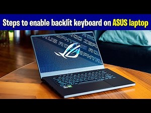 How to Enable Backlit Keyboard on ASUS Laptop | Simple Steps to Turn On & Adjust Keyboard Light