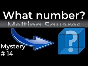 This is Mystery #14: Melting Squares! What is the Mystery Number in the Box?