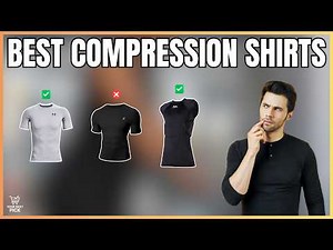 Best Compression Shirts in 2026 - Top 7 Picks for Gym, Basketball, Football, and a Slimmer Look