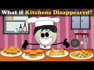 What if Kitchens Disappeared? + more videos | #aumsum #kids #children #education #whatif