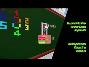Stormworks How to: Use Seven Segments - Making Custom Numerical displays #stormworks