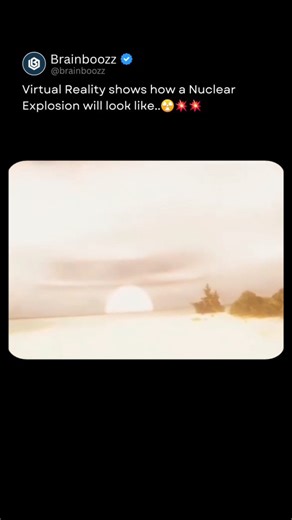 BrainBoozz on Instagram: "💥 A nuclear explosion in virtual reality recreates the blinding flash, searing heat, and towering mushroom cloud of a detonation with stunning detail. The fireball expands outward, followed by a delayed shockwave that tears through everything in its path — collapsing buildings, scattering debris, and filling the sky with ash. 🌍 With 360° visuals and immersive sound, the simulation captures the overwhelming scale of destruction from multiple perspectives, giving viewer