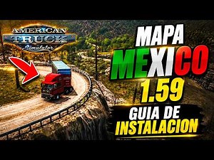 🔥 MEXICO MAP 1.59 for ATS 🇲🇽 | DEFINITIVE INSTALLATION GUIDE + REQUIRED DLCs 😱