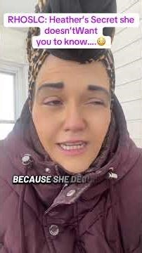 RHOSLC: Heather’s dirty secret #rhoslc