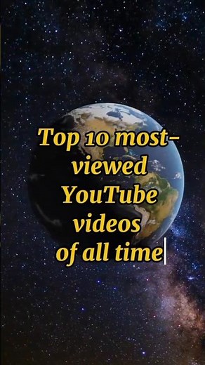 💫Top 10 most-viewed YouTube videos of all time#top10 #cocomelon #edsheeran #gangnamstyle #viral