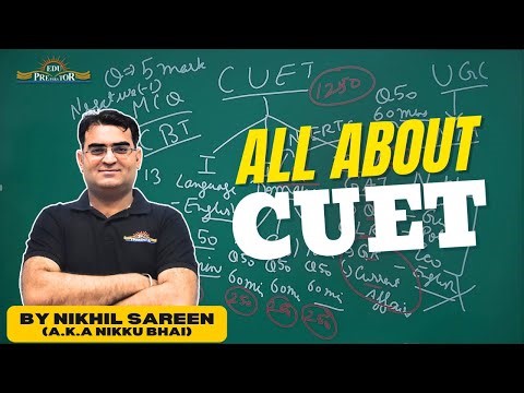 CUET 2026 Full Guide | Complete Preparation Strategy & Exam Details BY NIKHIL SAREEN| EDUPREPARATOR
