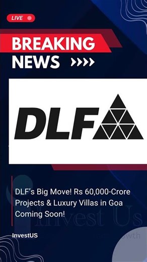 DLF’s Big Move: Rs 60,000-Crore Projects News in DLF