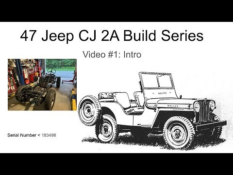 1947 Willys Jeep CJ2A Restoration Series Part 1 of many many more to come