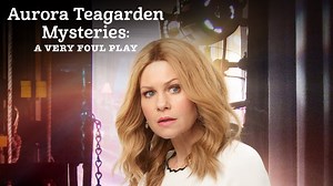 Aurora Teagarden Mysteries: A Very Foul Play - Apple TV