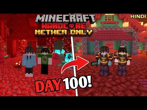 🔥100 Days in HARDCORE NETHER ONLY... WE SURVIVED!🔥