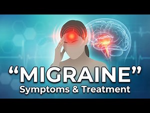 Migraine - Headache - Chronic migraine and Acute migraine (Symptoms and Treatment)